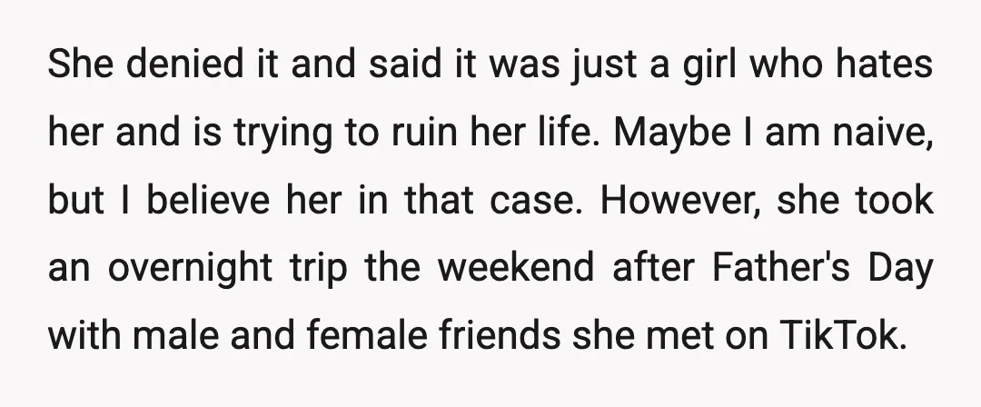 She denied it and said it was just a girl who hates her and is trying to ruin her life. Maybe I am naive, but I believe her in that...