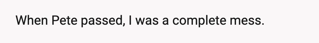 They were always together.