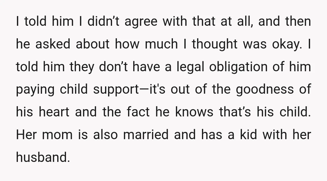 I told him I didn’t agree with that at all, and then he asked about how much I thought was okay. I told him they don’t have a legal obligation...