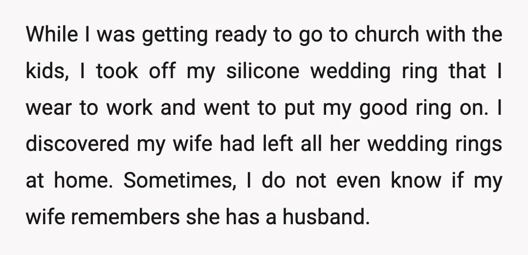While I was getting ready to go to church with the kids, I took off my silicone wedding ring that I wear to work and went to put my good...