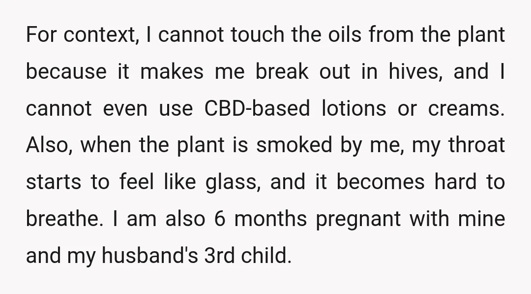 For context, I cannot touch the oils from the plant because it makes me break out in hives, and I cannot even use CBD-based lotions or creams. Also, when the...