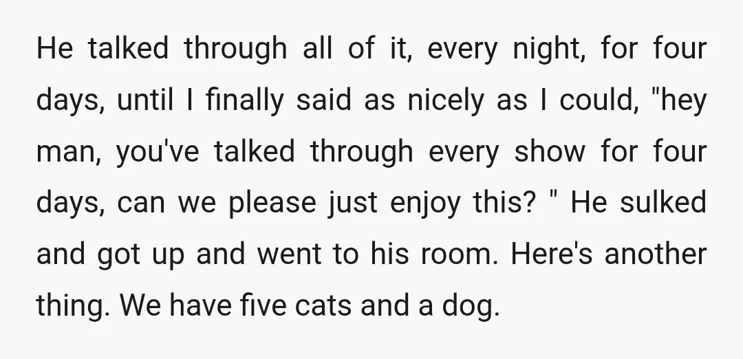He talked through all of it, every night, for four days, until I finally said as nicely as I could, "hey man, you've talked through every show for four days,...
