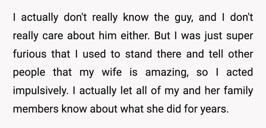 I actually don't really know the guy, and I don't really care about him either. But I was just super furious that I used to stand there and tell other...