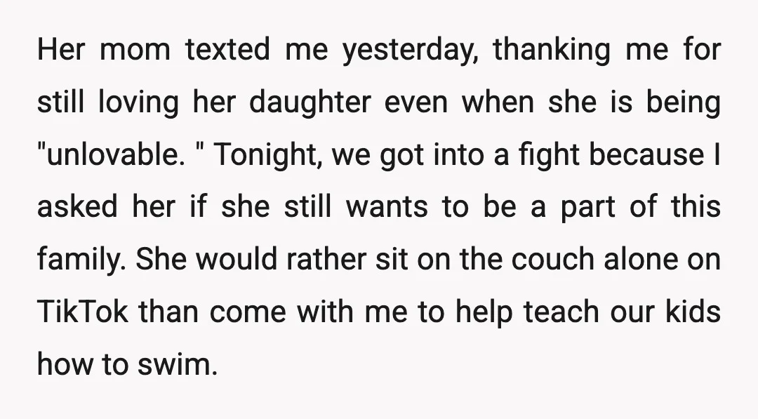 Her mom texted me yesterday, thanking me for still loving her daughter even when she is being "unlovable. " Tonight, we got into a fight because I asked her if...
