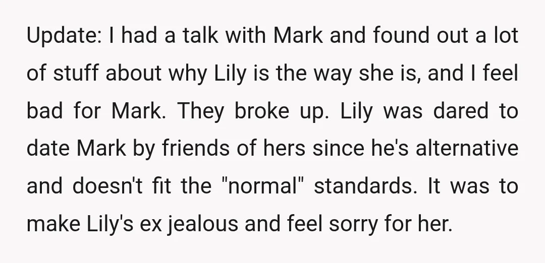 Update: I had a talk with Mark and found out a lot of stuff about why Lily is the way she is, and I feel bad for Mark. They broke...