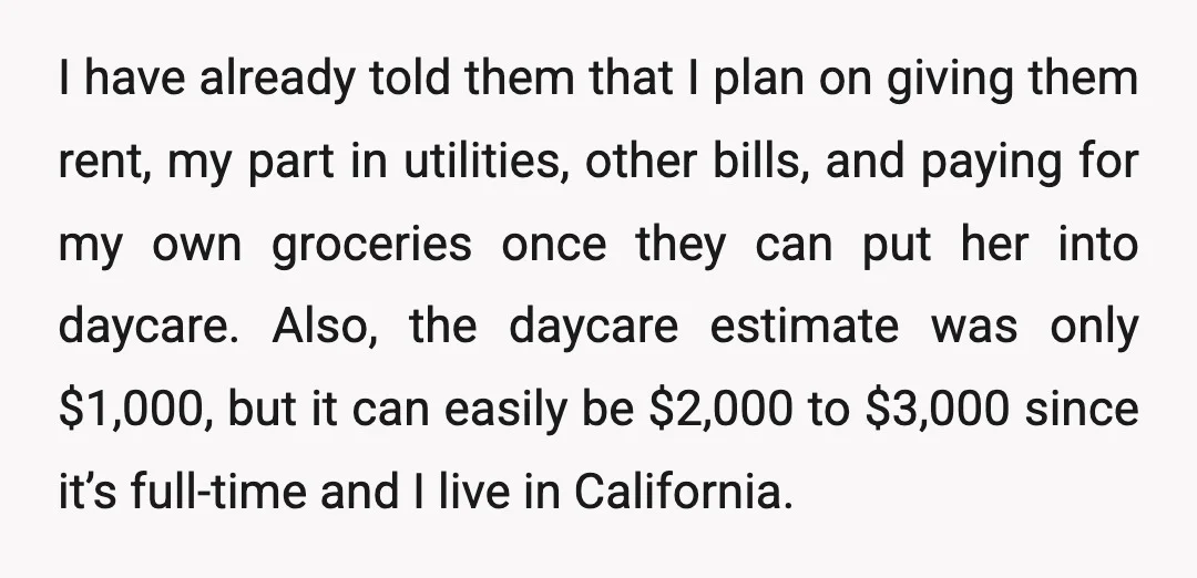 I have already told them that I plan on giving them rent, my part in utilities, other bills, and paying for my own groceries once they can put her into...