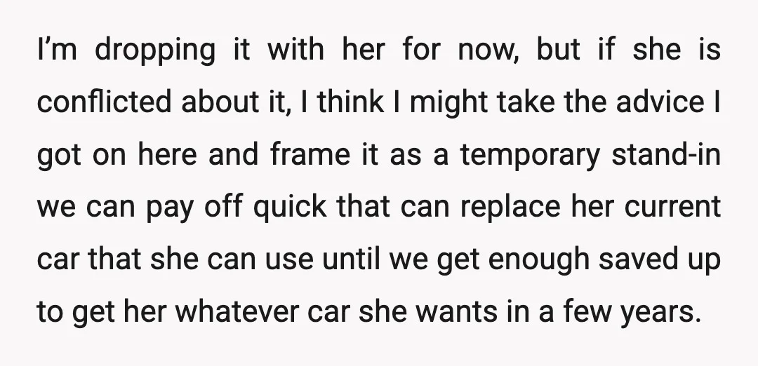 I’m dropping it with her for now, but if she is conflicted about it, I think I might take the advice I got on here and frame it as a...