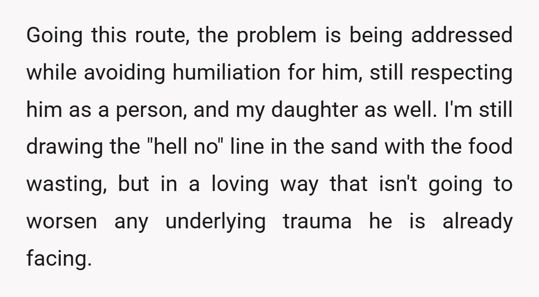 Going this route, the problem is being addressed while avoiding humiliation for him, still respecting him as a person, and my daughter as well. I'm still drawing the "hell no"...
