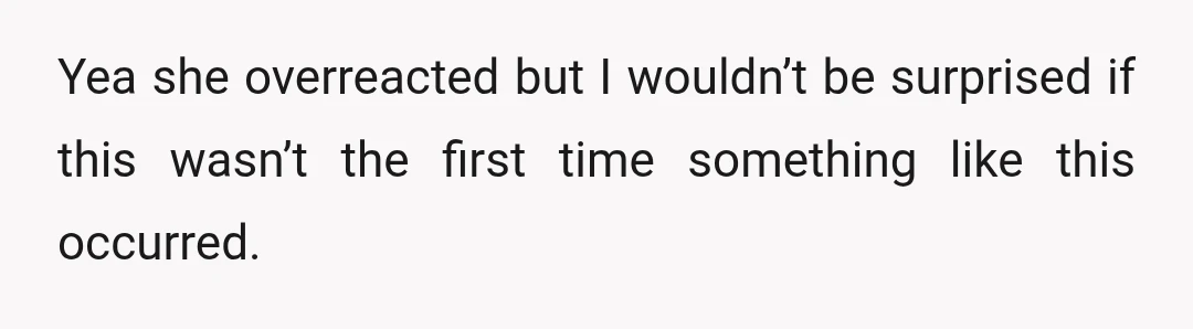 u/Impossible-Walk6621
ESH. Why didn’t you tell her all this in advance?