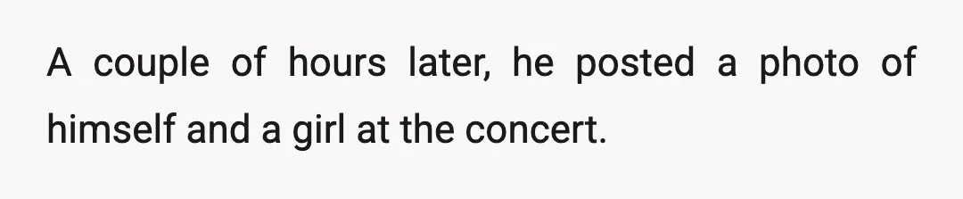 A couple of hours later, he posted a photo of himself and a girl at the concert.