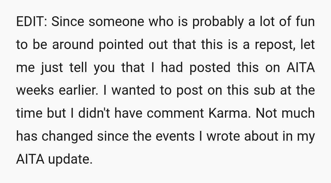 EDIT: Since someone who is probably a lot of fun to be around pointed out that this is a repost, let me just tell you that I had posted this...
