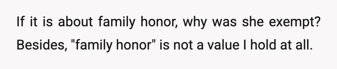 I have a younger brother who can keep the family name, and my sister is not keeping her name and was never asked to.