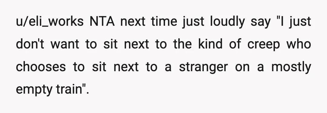 u/Regular-Message9591
NTA. This woman would pick a fight in an empty closet.