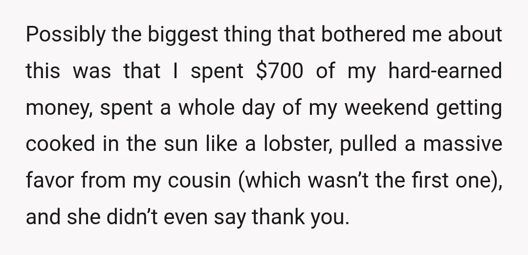 Possibly the biggest thing that bothered me about this was that I spent $700 of my hard-earned money, spent a whole day of my weekend getting cooked in the sun...