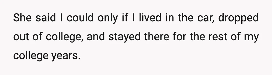 At the end of the year, I earned all A's and asked if I could finally come home.