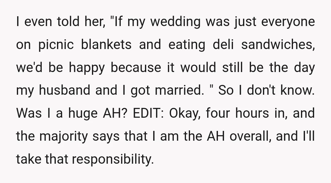 I even told her, "If my wedding was just everyone on picnic blankets and eating deli sandwiches, we'd be happy because it would still be the day my husband and...