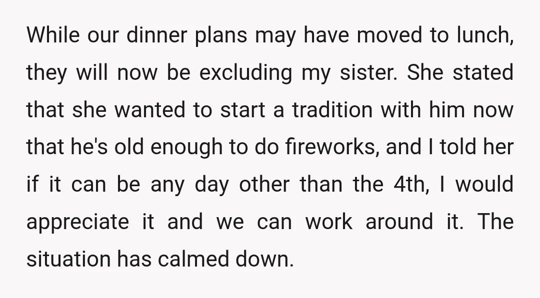 While our dinner plans may have moved to lunch, they will now be excluding my sister. She stated that she wanted to start a tradition with him now that he's...
