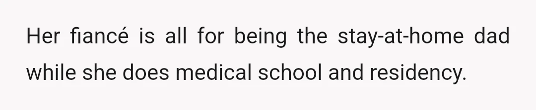 Now, my daughter wants to be a doctor.