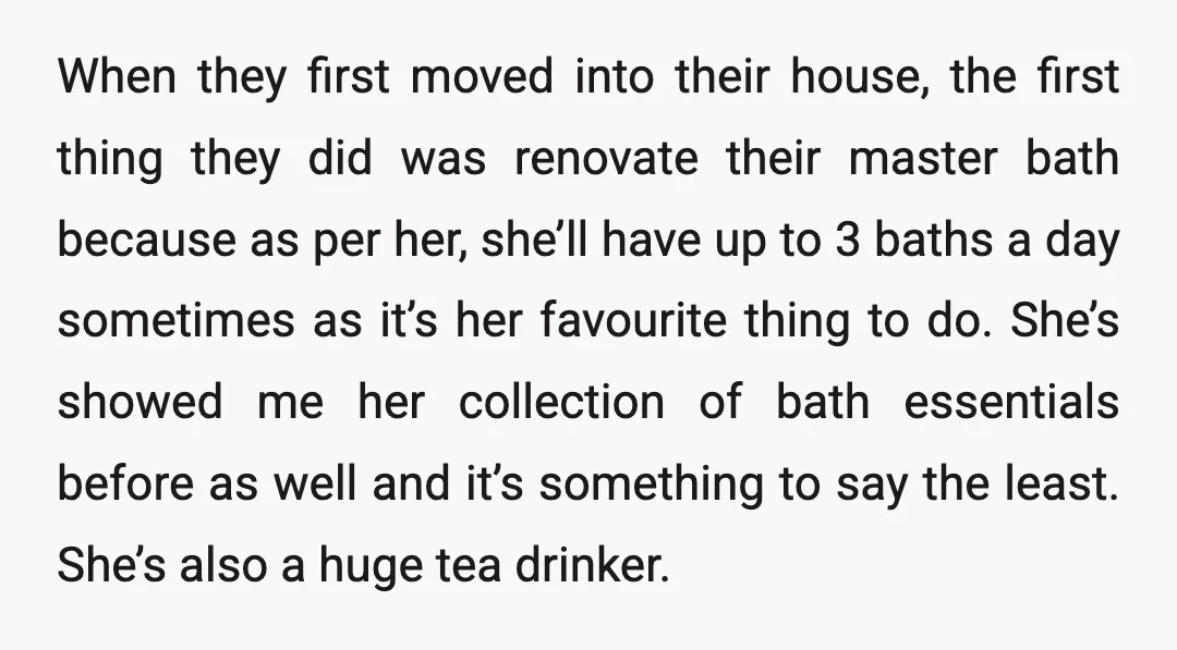 When they first moved into their house, the first thing they did was renovate their master bath because as per her, she’ll have up to 3 baths a day sometimes...