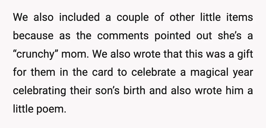 We also included a couple of other little items because as the comments pointed out she’s a “crunchy” mom. We also wrote that this was a gift for them in...