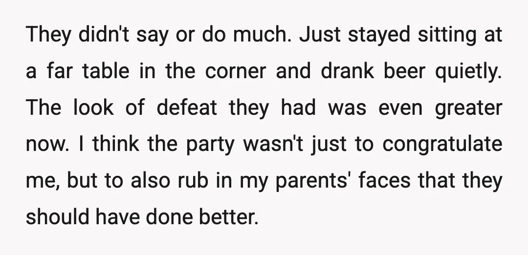 They didn't say or do much. Just stayed sitting at a far table in the corner and drank beer quietly. The look of defeat they had was even greater now....