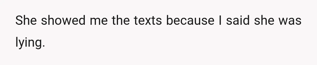 I didn't believe her.