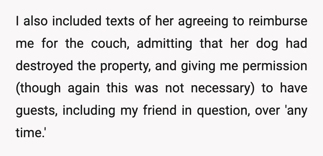 I told her not to contact me again and that she was welcome to take me to small claims court and explain to a judge why she had moved out...