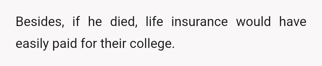 Thankfully he lived, so now my dad can't be a hero anymore.