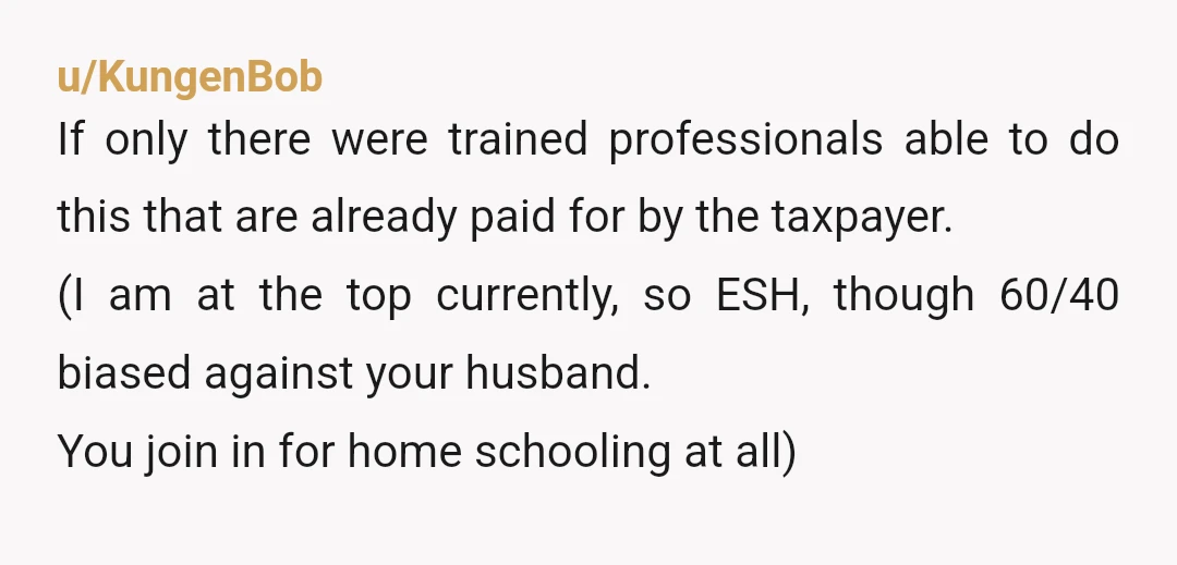 u/KungenBob If only there were trained professionals able to do this that are already paid for by the taxpayer. (I am at the top currently, so ESH, though 60/40 biased...