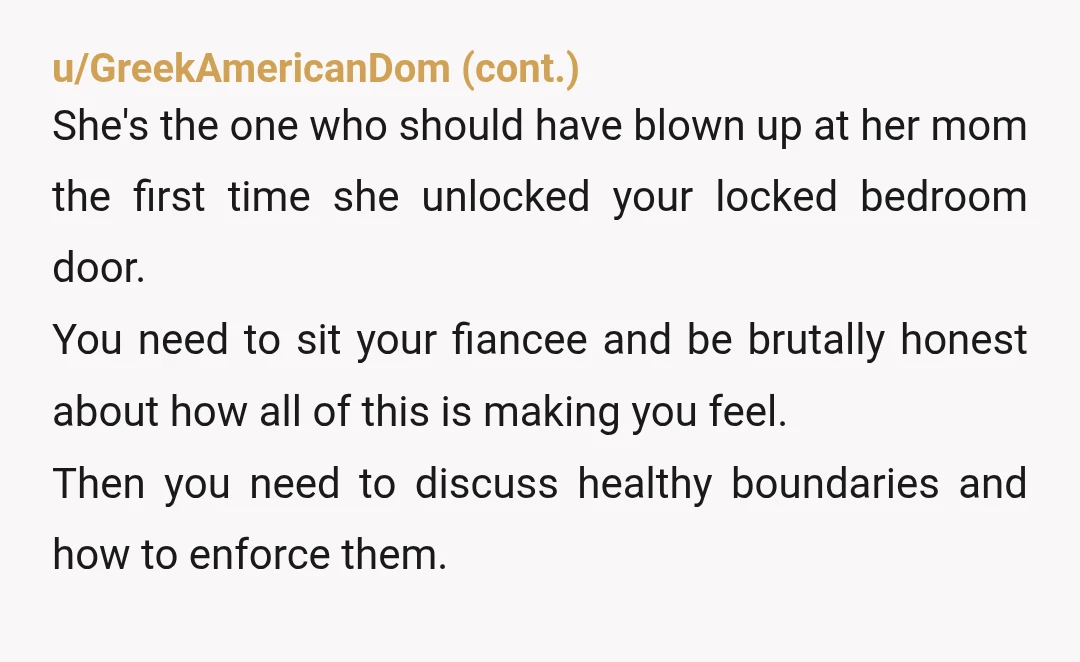 u/Trick_Delivery4609 NTA But this is a huge issue. I would say that you need to have a conversation with both present since your fiancee isn't taking it seriously. Don't get...