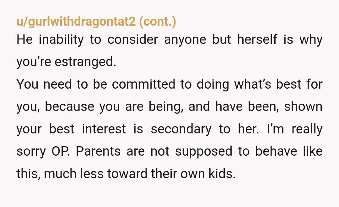 u/emma7734 That's right out of the narcissists playbook. You handled it correctly. If the therapist did not point this out, then you need a better therapist. I don't think I...