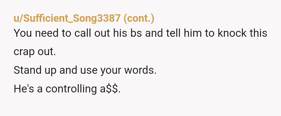 u/Top-Bit85
In other words if your parents gave your husband money he would let them spend time with their grandchild.
Wow.
That's quite a prize of a man you married.