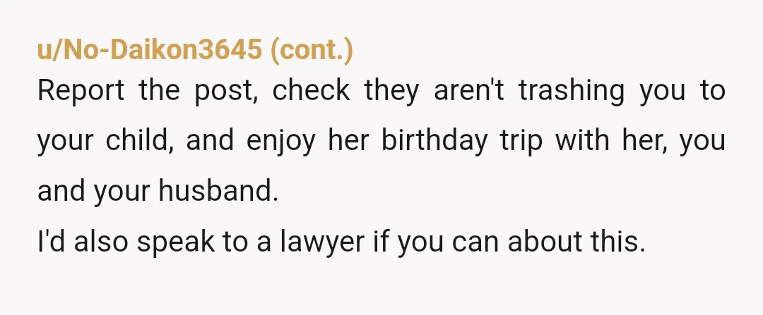 u/KayakerMel
NTA. And sounds like you need to take some screenshots to a family law office...