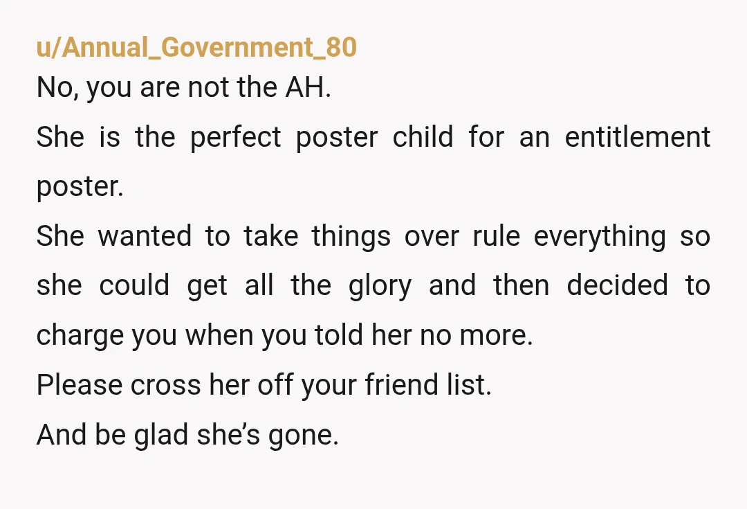 u/Antique_Rock3066 The issue doesn't sound like the bill itself, it sounds like the expectations kept changing without being discussed. If someone is helping as a friend, that needs to be...