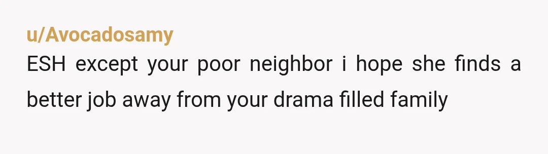 u/Sufficient_Song3387 No. I know people who lie like this. People need to be warned that they are not trustworthy. Your sister put you in the middle by running her mouth...