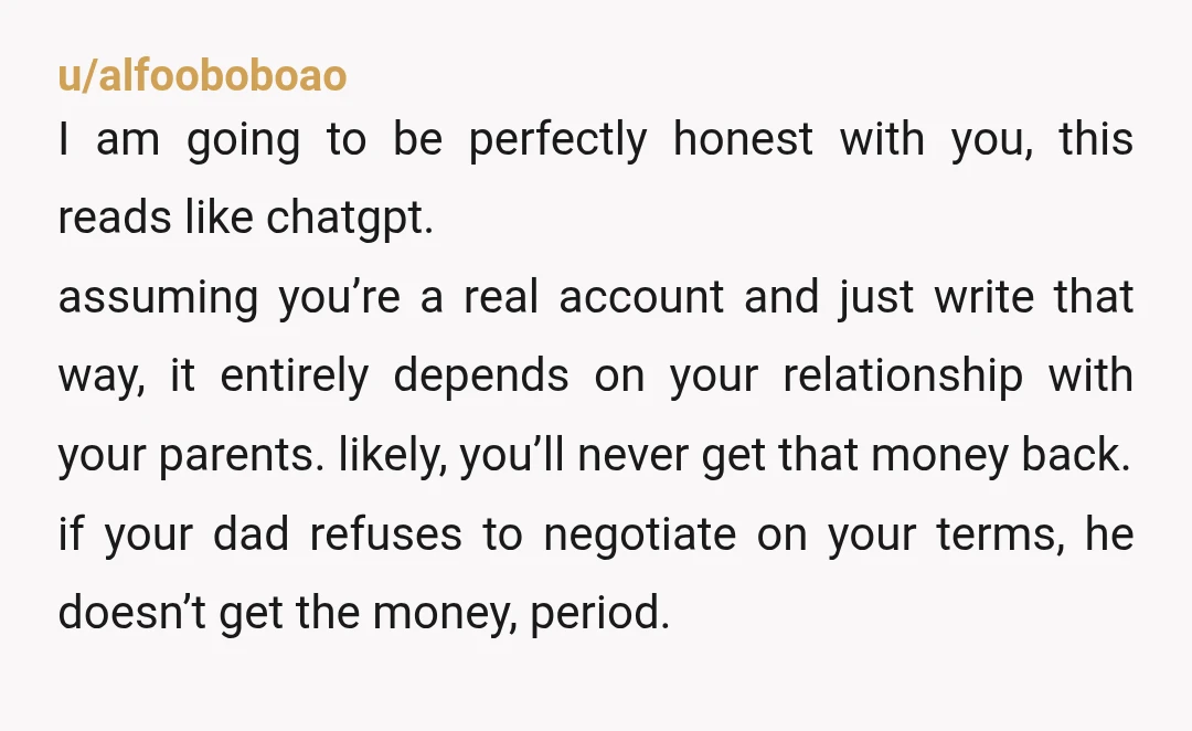 u/alfooboboao I am going to be perfectly honest with you, this reads like chatgpt. assuming you’re a real account and just write that way, it entirely depends on your relationship...