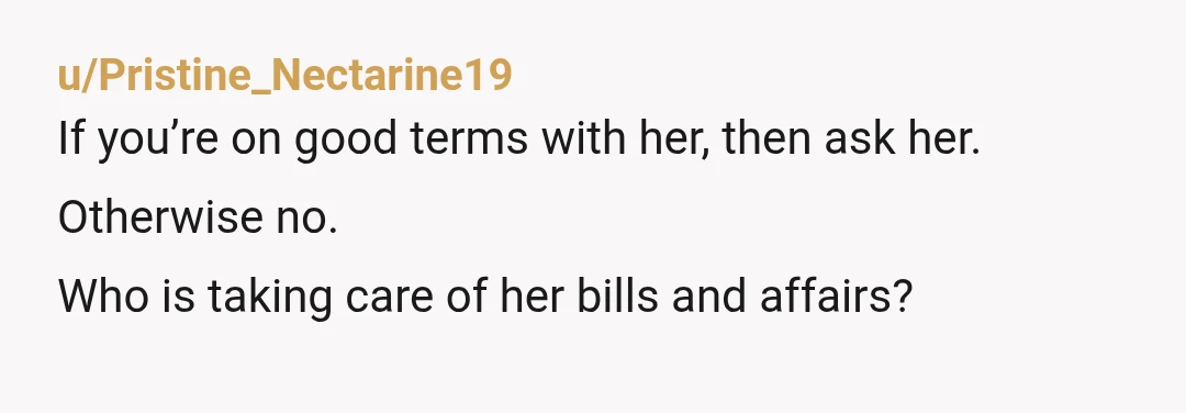 u/bearhug7602 YTA if you put up cameras. I hear where you're coming from, but doing that would be breaking her trust and a whole lot of other things that would...