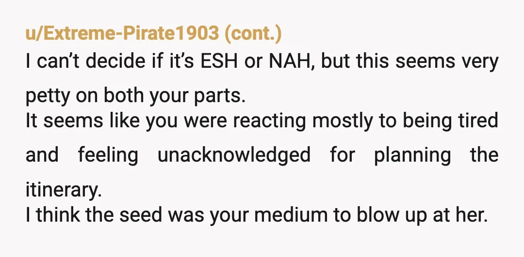 u/TravelenScientia
YTA. You should probably look at what you’re eating. Like as a minimum.
