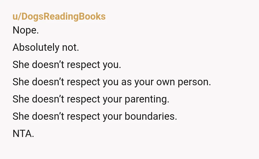 u/Pinkylindel
NTA - Your husband shouldn't be caught in the middle, he should make her mother understand your boundaries and champion for you and your daughter's safety.