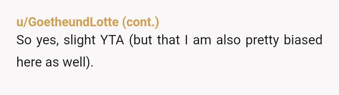 u/vampirebumblebee NTA, it's important to spend time with your mother where you get to feel connected to her, and you're not asking for every instance to be apart from her...