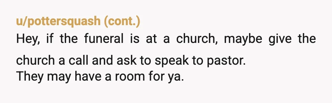 my mom and step-dad would be putting me up. Why? Can't you book a super cheap hotel room or air-bnb? Can't you rent a car or use a taxi service...