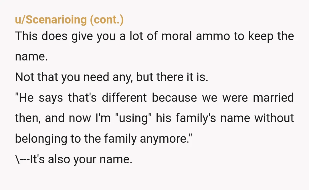 u/sacarla He can go to hell. I also have a PhD and ALSO didn’t want to change my name when I got married for the same reason. You changed it...