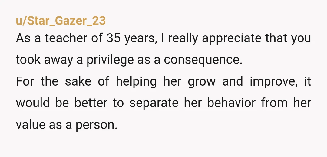 u/BG3restart NTA. She's old enough to understand that her behaviour was bullying behaviour. She won't see herself as a bully unless someone tells it like it is. If the victim...