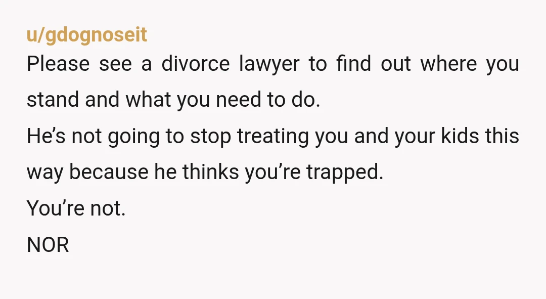 u/Irish_Firefly NOR but be EXTREMELY careful about keeping the kids from him... Get to knows the laws in your state. For example, in the state I live it's a felony...