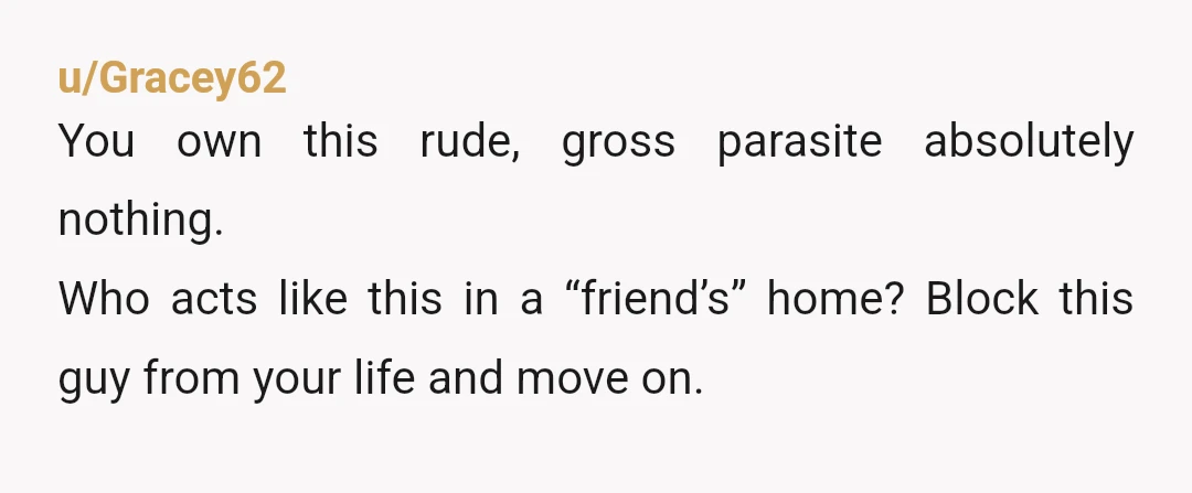 u/Popular-Anywhere-462 NTA, what the F did you see in him to give him so so much, he has the typical grandiose entitlement mixed with primordial male entitlement to a woman's...
