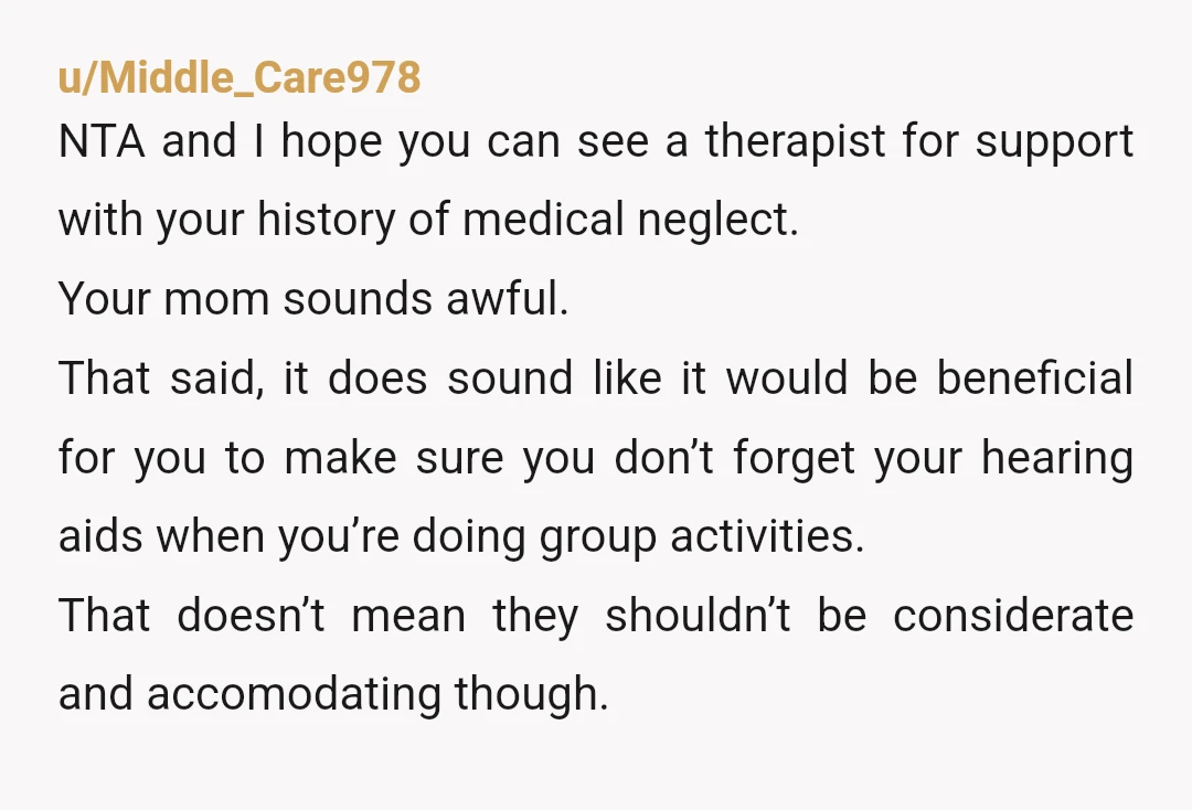 u/Kammy44
NTAH But I do think it’s the bare minimum for you to wear the hearing aids.