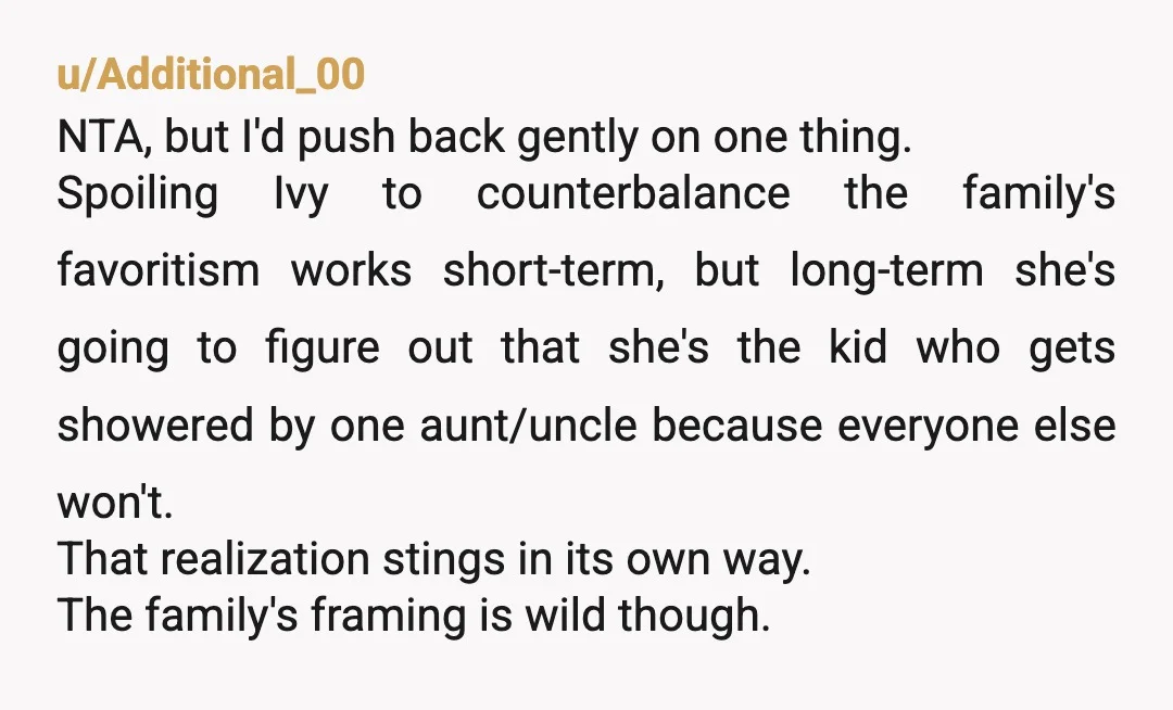 u/Crazy-Al-2855
Interesting that one of the kids is described as an "affair kid" but you think she is treated differently because of her "looks".
ESH.