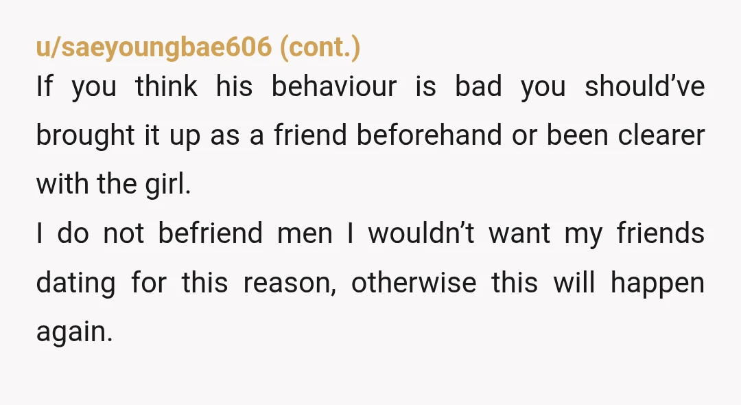 u/stalecigsmell YTA for trying to police relationships. But also, why are you friends with a guy who treats women so badly you feel the need to warn new women about...