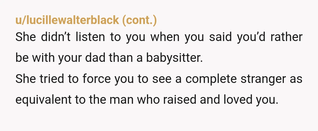 u/dell828 Haha. You called her out. She should be 100% cool with you having another “Mom” if she wants you to call her Stu “Dad”. Your mom doesn’t seem to...