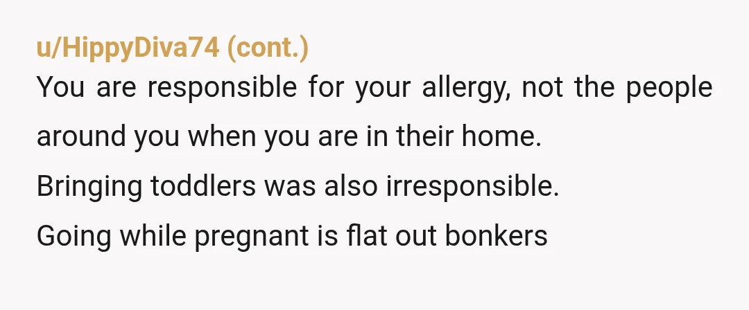 u/Sad-Dragonfruit-638
NTA this is about your health, the fact your pregnant and your husband doesn’t seem to care is a massive red flag